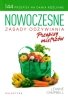 Nowoczesne zasady odżywiania Przepisy Mistrzów